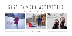 family activities north lake tahoe